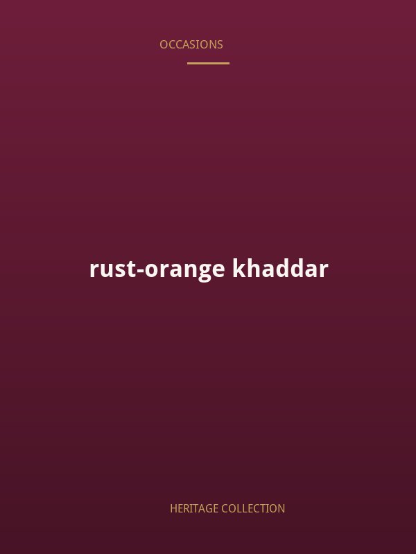 rust-orange khaddar